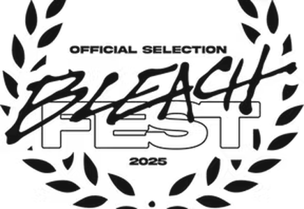 Bleach Fest · Official Selection